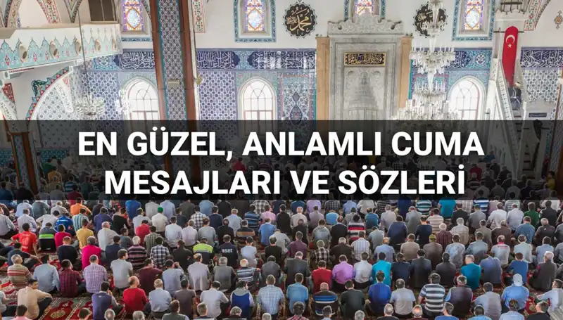 Cuma Mesajları 2025: Anlamlı ve Dualı Paylaşımlar