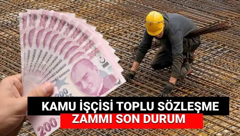 Kamu İşçisine Zam Teklifi Açıklandı: Toplu İş Sözleşmesinde Son Durum Nedir?