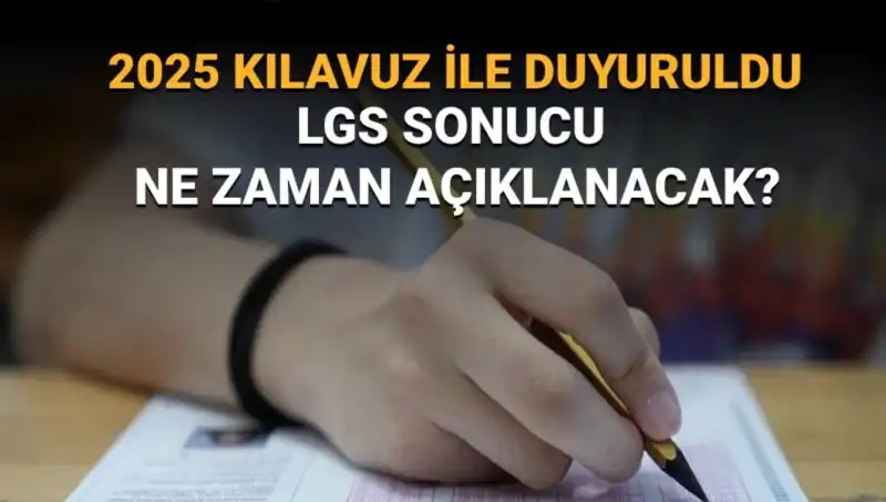 LGS 2025 Sonuçları Ne Zaman Açıklanacak? MEB'den Beklenen Tarih Duyuruldu!