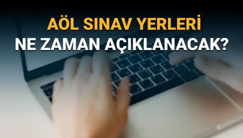 2023 AÖL 3. Dönem Sınav Yerleri Açıklanıyor: Merakla Beklenen Tarihler