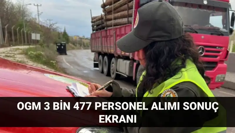 Orman Genel Müdürlüğü Personel Alımı Sonuçları Açıklandı mı? 2025