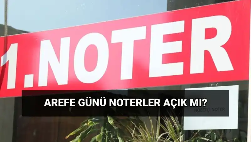 Arefe Günü Noterler Açık mı? Bayramda Kargo Hizmetleri Neler Olacak?