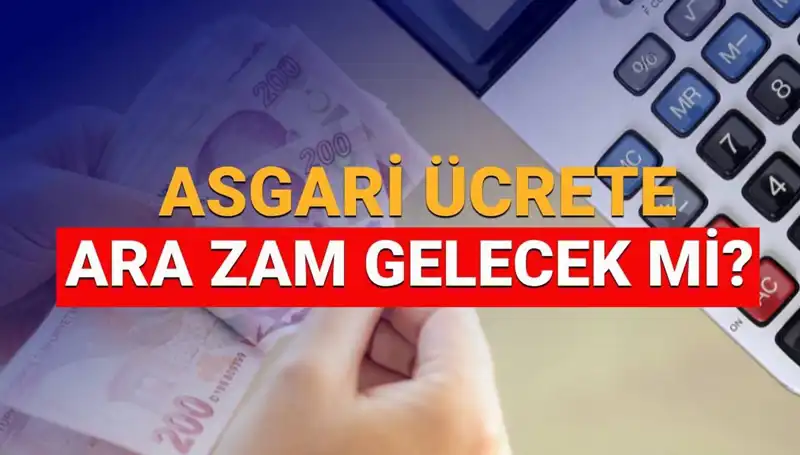 2025 Asgari Ücretine Ocak’ta Zam Gündeme Gelecek mi?