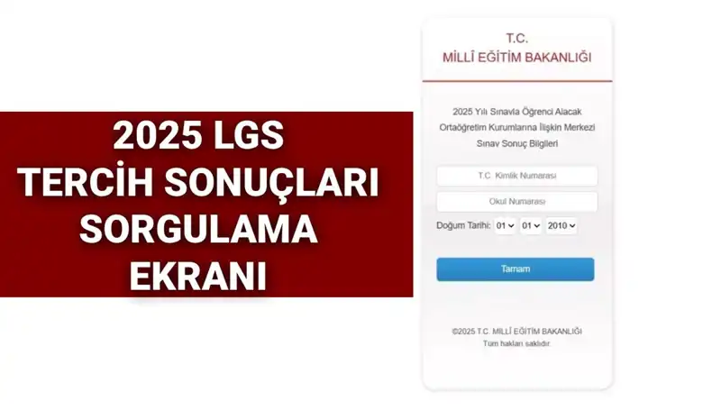 2025 LGS Tercih Sonuçları Açıklandı mı? Öğrenciler Ne Zaman Öğrenebilecek?